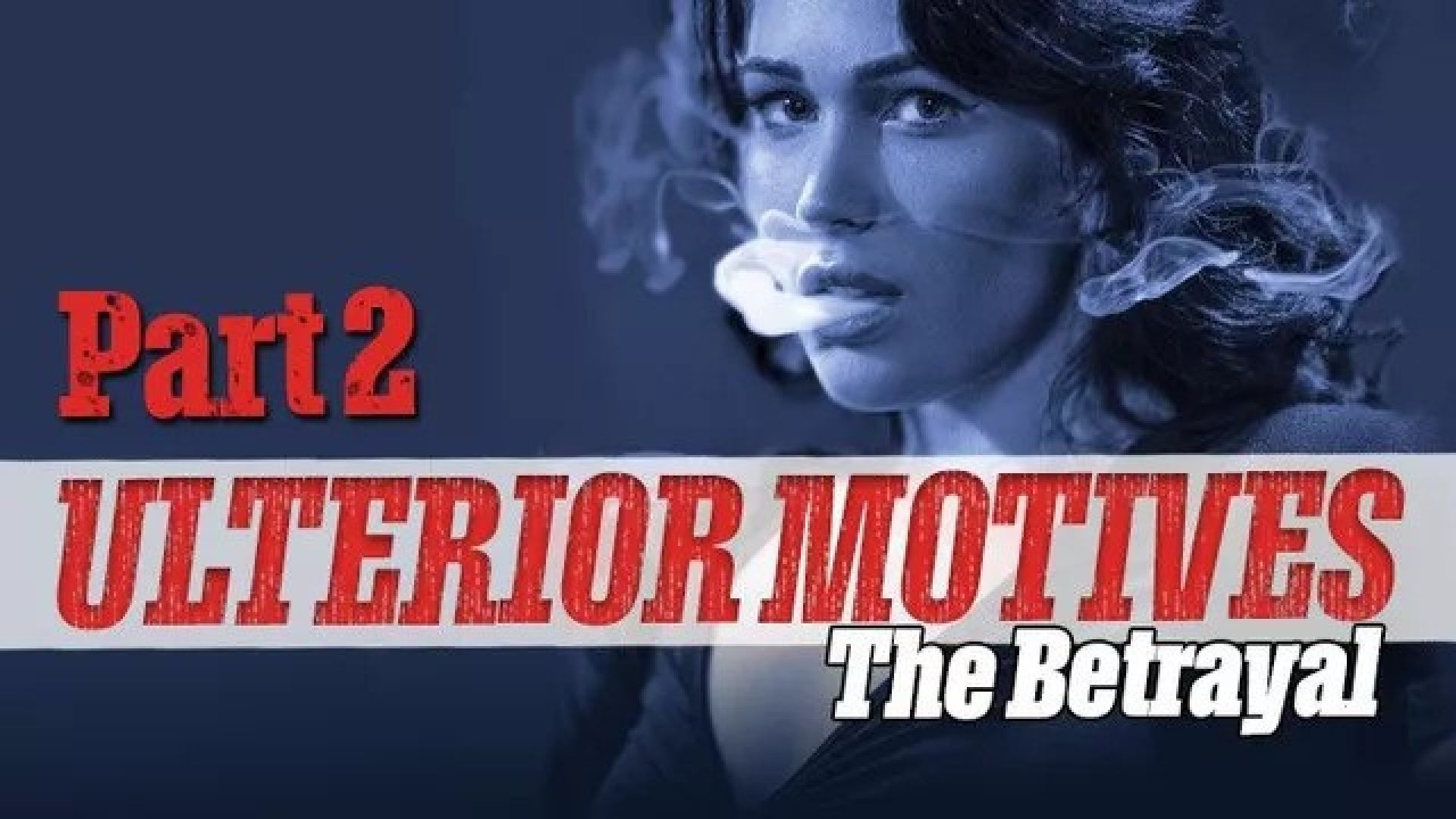 Ulterior Motives Part 2