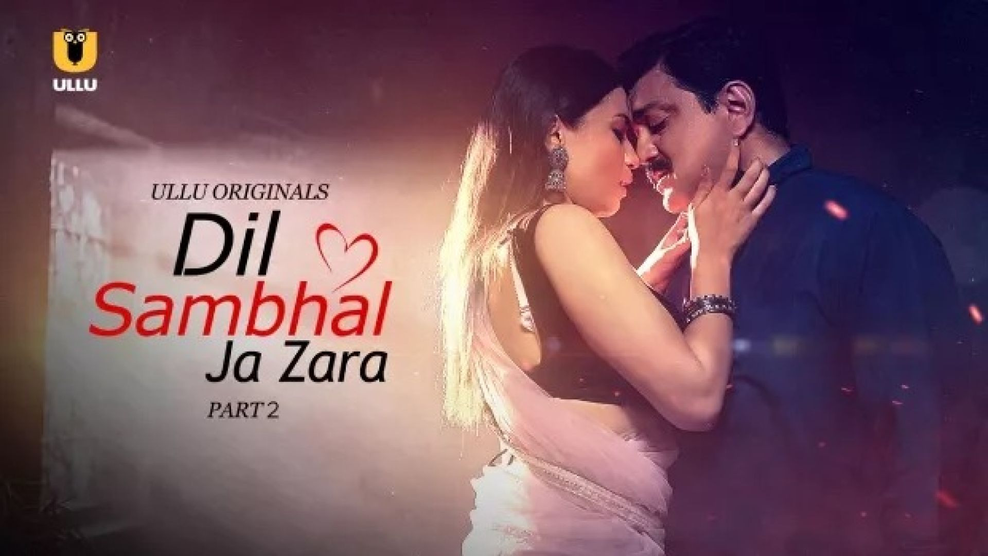 Dil Sambhal Ja Zara Part 2