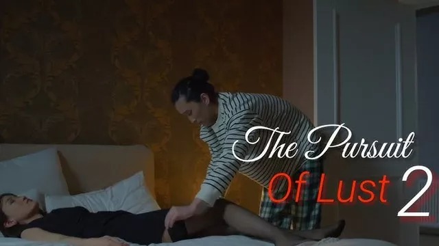 The Pursuit of Lust 2