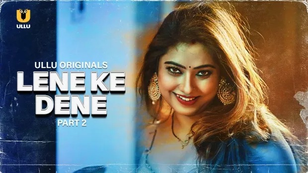 Lene Ke Dene Part 2