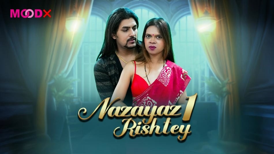 Nazayaz Rishtey Episode 1 MoodX WEB-DL