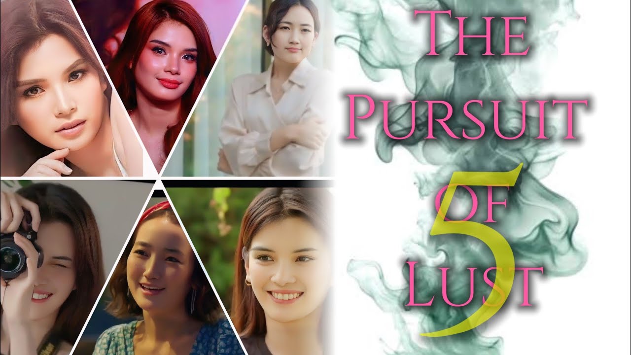 The Pursuit of Lust 5