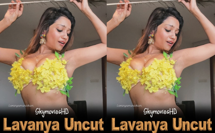 Lavanya UNCUT