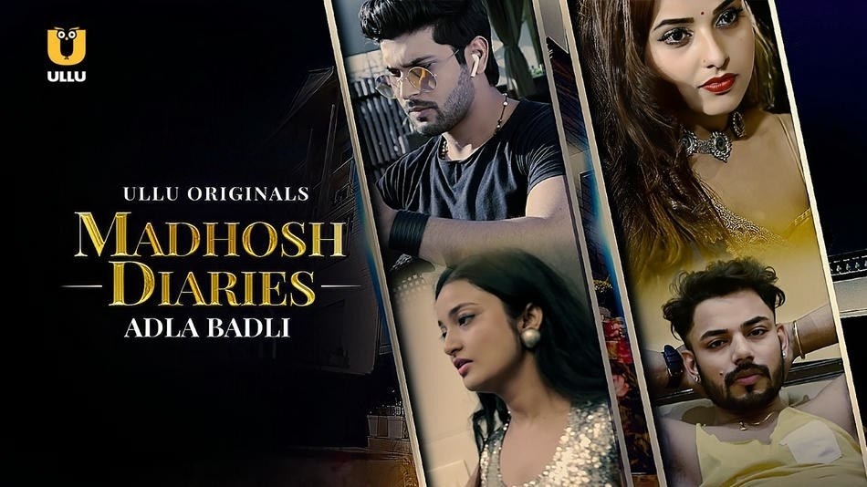 Madhosh Diaries: Adla Badli ULLU WEB-DL