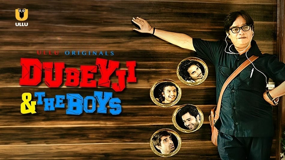 Dubey Ji & The Boys ULLU Uncut WEB-DL